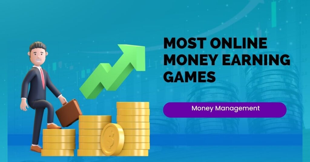 Most online money-earning games